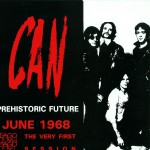 Buy Prehistoric Future: June 1968 - The Very First Session