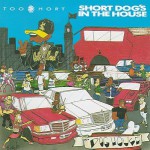 Buy Short Dog's in the House