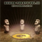 Buy Behind The Eye: Eye Q Compilation Vol. III