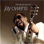 Purchase Jay Owens The Blues Soul Of Jay Owens