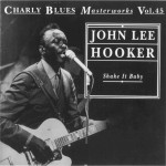 Buy Charly Blues Masterworks: John Lee Hooker (Shake It Baby)