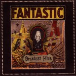 Buy Fantastic Greatest Hits (Vinyl)