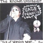 Buy The Known Unsoldier - Sick Of Waging War...