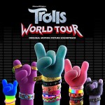 Buy Trolls World Tour (Original Motion Picture Soundtrack)