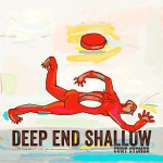 Buy Deep End Shallow