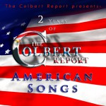 Buy Stephen Colbert & Friends - Two Years of The Colbert Report Songs