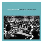 Buy Disco Discharge. European Connection CD1