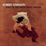 Buy King Of The Delta Blues Singers (Vinyl)