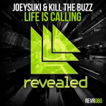 Purchase Joeysuki & Kill The Buzz Life Is Calling (CDS)