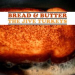 Buy Bread & Butter