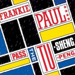 Buy Pass The Tu-Sheng-Peng (Vinyl)