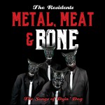 Buy It's Metal, Meat & Bone: The Songs Of Dyin' Dog CD1