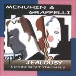 Buy Menuhin And Grappelli Play "Jealousy And Other Great Standards