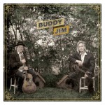 Buy Buddy And Jim (With Jim Lauderdale)