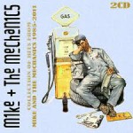 Buy Collection Of Hits From Mike And The Mechanics 1985-2011 CD1