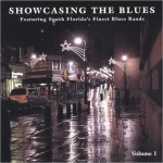 Buy Showcasing The Blues Vol. 1: Feat. South Florida's Finest Blues Bands