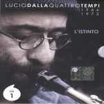 Buy Lucio Dalla Quattro Tempi (L'istinto 1966-1972)