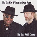 Buy My Day Will Come (With Doc Fozz)