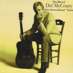 Buy The Best Of Del Mccoury: The Groovegrass Years