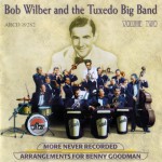 Buy More Never Recorded Arrangements For Benny Goodman Vol. 2 (With The Tuxedo Big Band Of Toulouse)