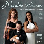 Buy Notable Women: Trios By Today's Female Composers