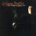 Buy The Mother Of Gypsy Soul (With Ljiljana Buttler)
