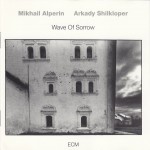 Buy Wave Of Sorrow (With Arkady Shilkloper)