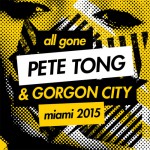 Buy Pete Tong & Gorgon City – All Gone Miami 2015 CD2