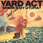 Purchase Yard Act Where’s My Utopia?