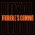 Buy Trouble’s Coming (CDS)