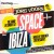 Buy We Love The Sound Of Sundays Space Ibiza