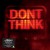 Purchase Don't Think Mp3