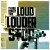 Buy Loud Louder Stop