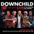 Purchase Downchild 50Th Anniversary Live At The Toronto Jazz Festival Mp3