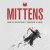 Purchase Mittens (CDS) Mp3