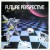 Purchase Future Perspective (Vinyl) Mp3
