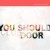 Buy You Should Close The Door (CDS)