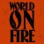 Purchase World On Fire Mp3