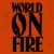 Purchase World On Fire Mp3