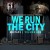 Buy We Run The City Vol. 1