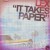 Purchase It Takes Paper (Maxi) Mp3