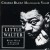Buy Charly Blues Masterworks: Little Walter (Blues With A Feeling)
