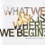 Purchase What We Ask Is Where We Begin, The Songs For Days Sessions Mp3