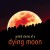 Buy Untold Stories Of A Dying Moon