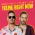 Purchase Young Right Now (CDS) Mp3