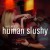 Purchase Human Slushy Mp3