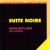 Buy Suite Noire (With Andreas Willers)