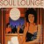 Purchase Soul Lounge 1 - 40 Soulful Grooves CD1 Mp3