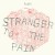 Purchase Stranger To The Pain Mp3