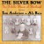 Buy The Silver Bow (With Tom Anderson)
